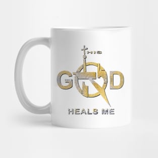 This God Heals, Jesus Heals Me Mug